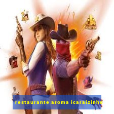 restaurante aroma icaraizinho